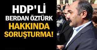 HDP’li Öztürk hakkında soruşturma başlatıldı