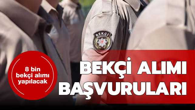 2020 bekçi alımı ne zaman yapılacak?
