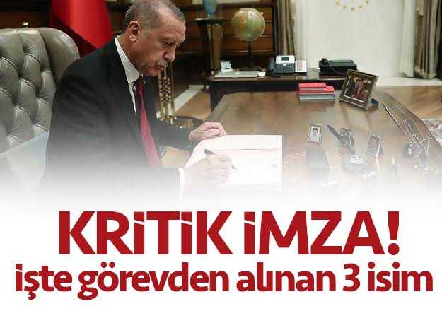 kritik görevlere yeni isimler getirildi