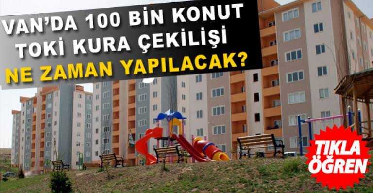 Van'da sosyal konut çekilişi için yeni tarih belli oldu!