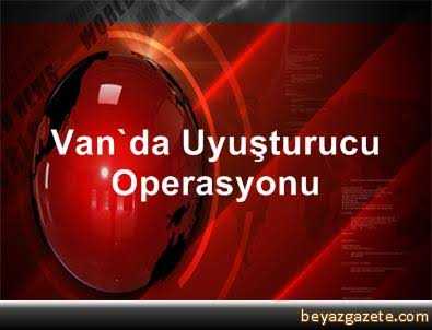 Van'da 3 ayrı operasyonda 100 kilo eroin ele geçirildi