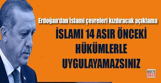 Cumhurbaşkanı Erdoğan: İslam'ın güncellemesi gerektiğini bilmiyorlar