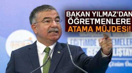 Bakan Yılmaz 25 bin öğretmen ataması yapılacak...