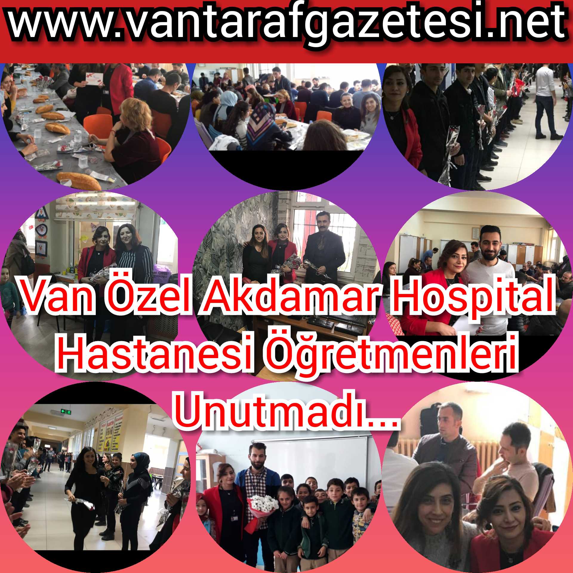 Van Akdamar Hospital Hastanesi Ogretmenleri Unutmadı...