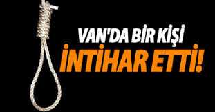 Van’da 35 Yaşındaki Genç İntihar Etti