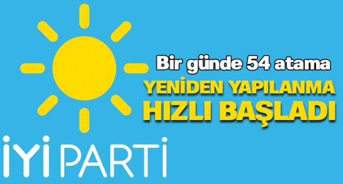 İYİ Parti'de 54 İl Başkanı atandı. Van İl Başkanlığına...