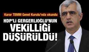 HDP'li Ömer Faruk Gergerlioğlu'nun vekilliği düşürüldü