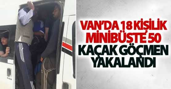 Van’da bir minibüste 50 kaçak göçmen yakalandı