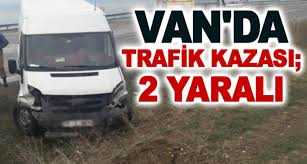 Van’da trafik kazası; 2 yaralı