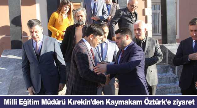 Milli Eğitim Müdürü Kırekin’den Kaymakam Öztürk’e ziyaret
