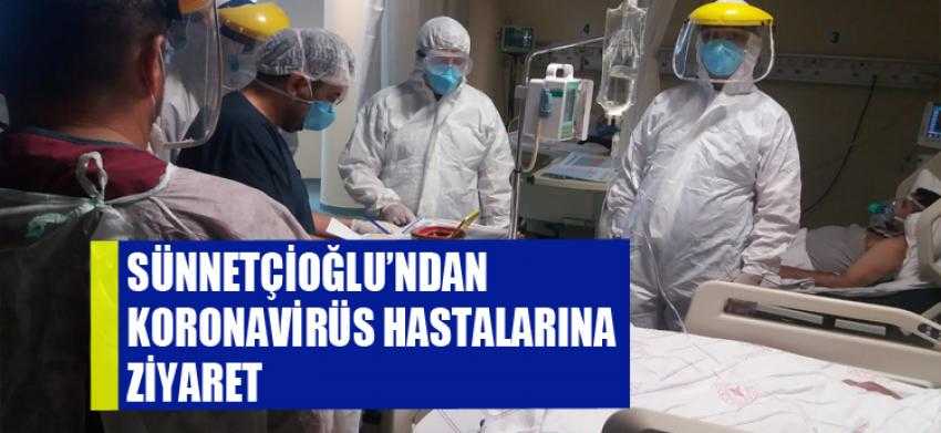 Müdür Sünnetçioğlu’ndan korona virüs hastalarına ziyaret