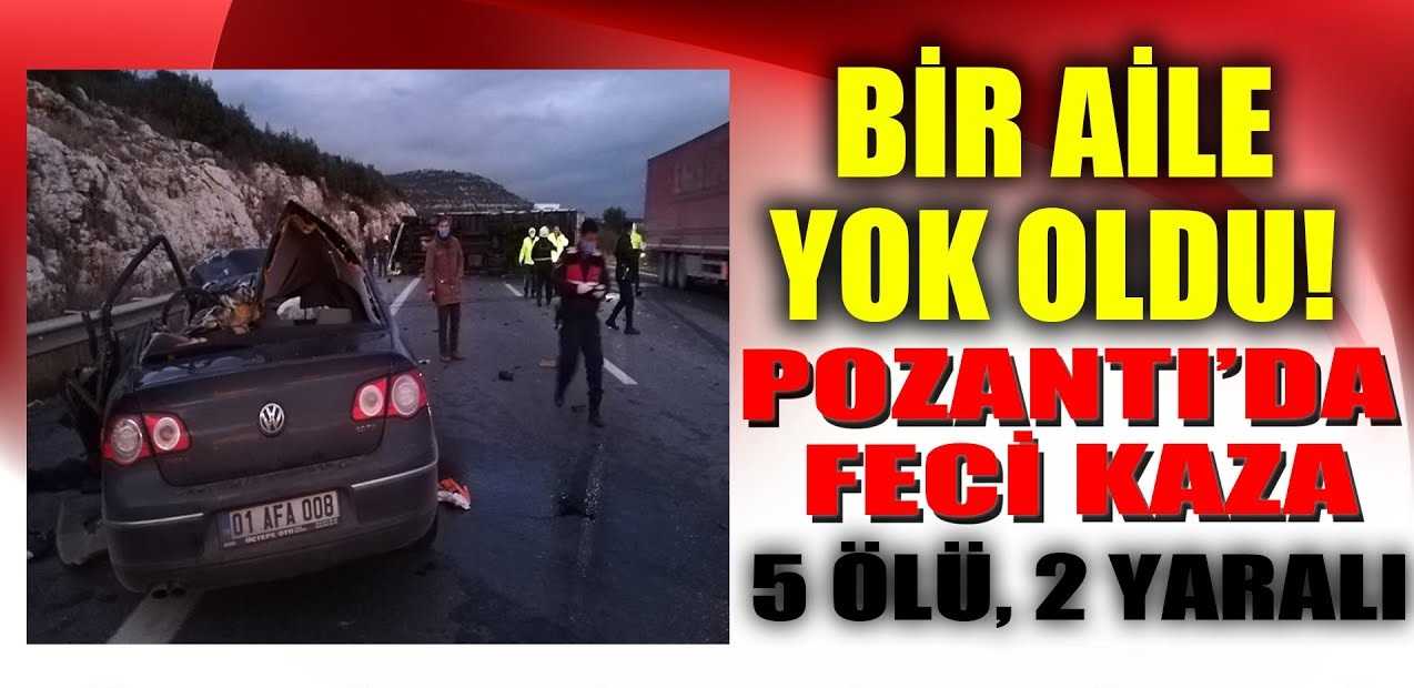 Pozantı-Ankara otoyolunda feci kaza!