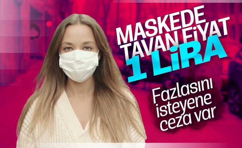 Maskelerde tavan fiyat 1 lira olarak belirlendi
