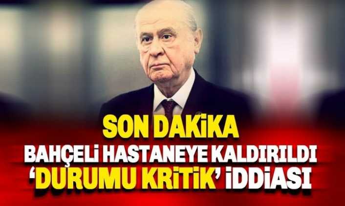 MHP Lideri hastaneye kaldırıldı: Durumu kritik iddiası