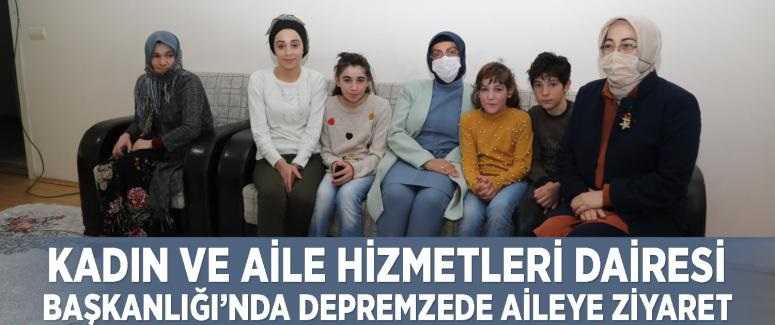 Kadın ve Aile Hizmetleri Dairesi Başkanlığı’ndan ziyaret