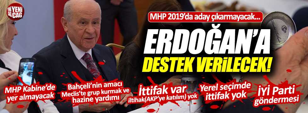 Bahçeli az önce açıkladı: MHP'den 2019 kararı