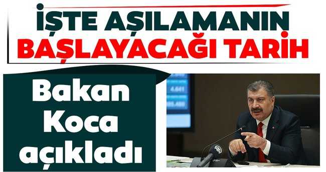 Bakan Koca corona virüs aşı takvimini açıkladı