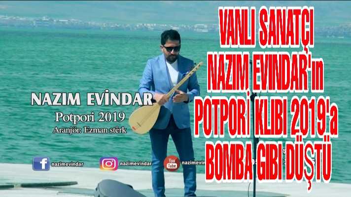 NAZIM EVİNDAR yeni klibini paylaştı