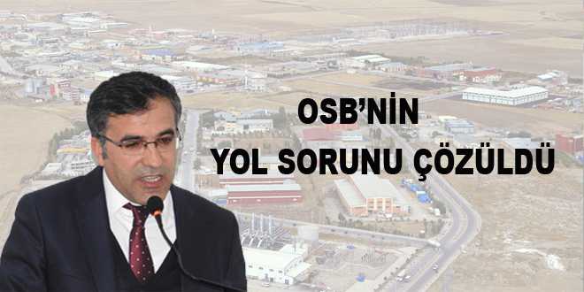 OSB’NİN YOL SORUNU ÇÖZÜLDÜ