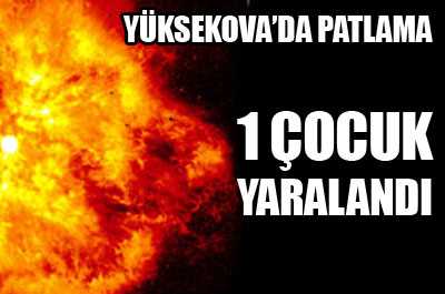 Yüksekova'da patlama