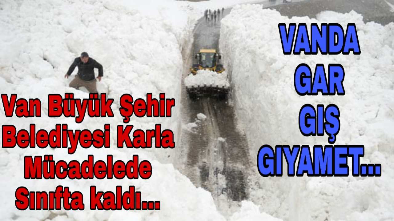 Van Büyük Şehir Belediyesinin Yetersizliği...