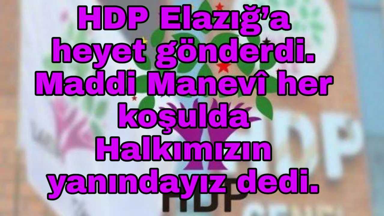 HDP Elazığ’a heyet gönderdi