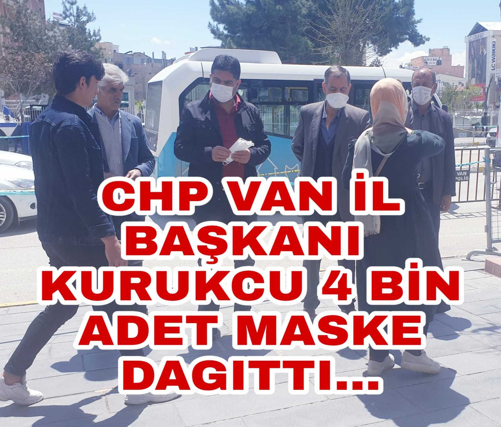 CHP VAN'da 4 BİN MASKE DAĞITTI: