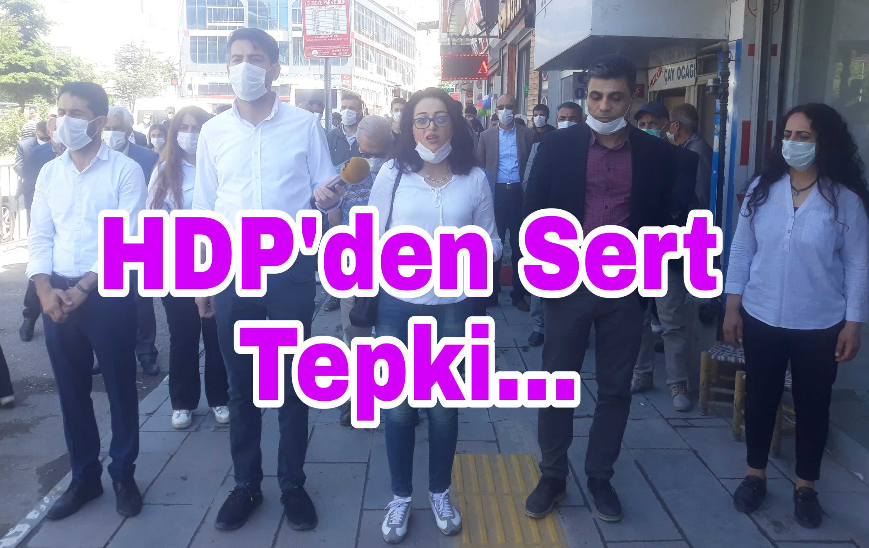 HDP'den Sert Tepki...