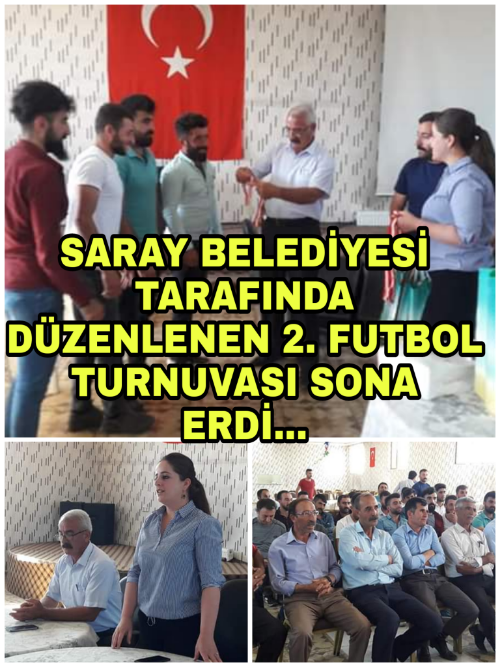 SARAY BELEDİYESİ TARAFINDA DÜZENLENEN FUTBOL TURNUVASI SONA ERDİ...