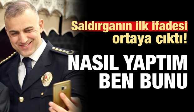 Emniyet Müdürü'nü şehit eden polisin ilk ifadesi!