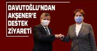 Davutoğlu'ndan Akşener'e destek ziyareti