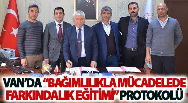 Van’da Bağımlılıkla Mücadelede Farkındalık Eğitimi protokolü