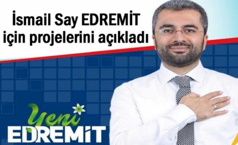 İsmail Say Edremit için projelerini açıkladı