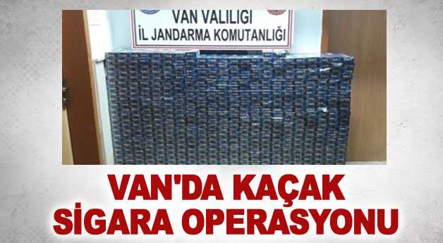 Van’da kaçak sigara operasyonu