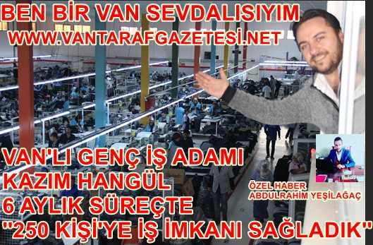 Kazım Hangül ''SÖZLE DEĞİL İCRAATLA HAREKET ETMEK GEREK'' DEDİ