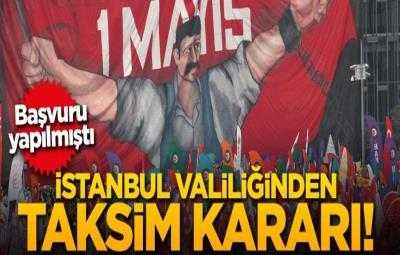 İstanbul Valiliği'nden 1 Mayıs kararı: Taksim'e yine izin yok