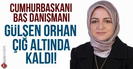 Cumhurbaşkanı Baş Danışmanı Orhan, çığ altında kaldı!