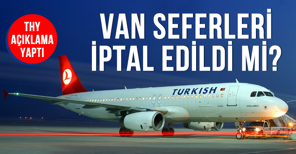 Van uçuşları iptal edildi mi?