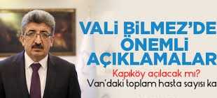 Vali Bilmez’den önemli açıklamalar! Van’daki toplam hasta sayısı kaç?