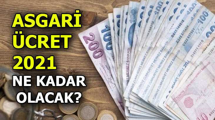 Asgari ücret 2021 ne kadar olacak?