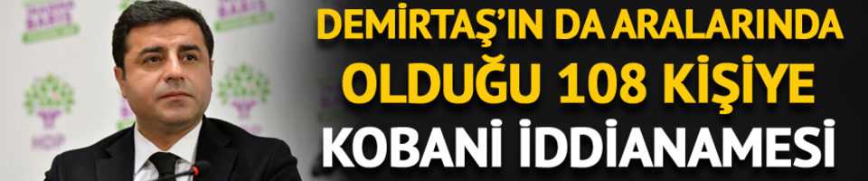 Kobani olayları soruşturmasında flaş gelişme