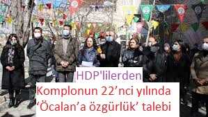 Komplonun 22’nci yılında ‘Öcalan’a özgürlük’ talebi