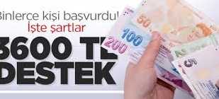 Binlerce kişiye 3.600 TL destek! İşte detayları…