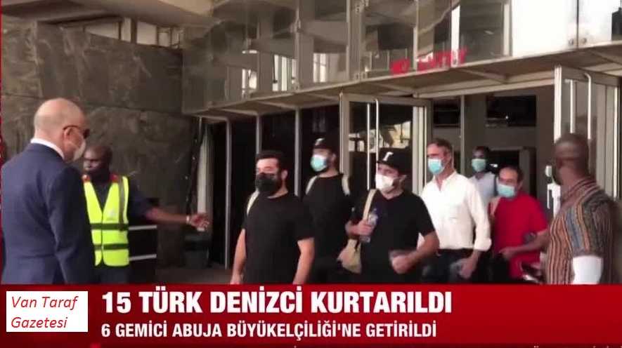 15 Türk gemici Abuja Büyükelçiliği'ne getirildi!