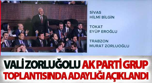 Vali Zorluoğlu AK Parti Grup toplantısında