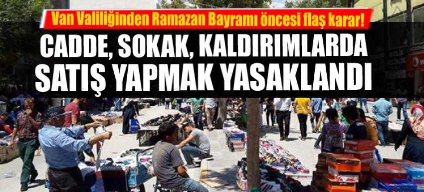 Van Valiliğinden Ramazan Bayramı öncesi flaş karar!