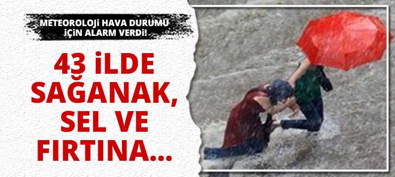 Meteoroloji hava durumu için alarm verdi!