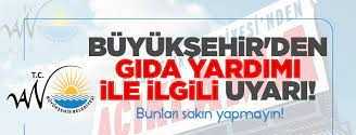 Büyükşehir'den gıda yardımı ile ilgili uyarı!
