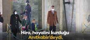 Küçük Hira Ata'sına ve Anıtkabir'e kavuştu