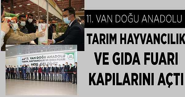 Van’da 11. Van Doğu Anadolu Tarım Hayvancılık ve Gıda Fuarı